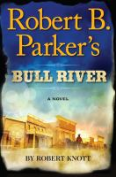 Robert_B__Parker_s_Bull_River